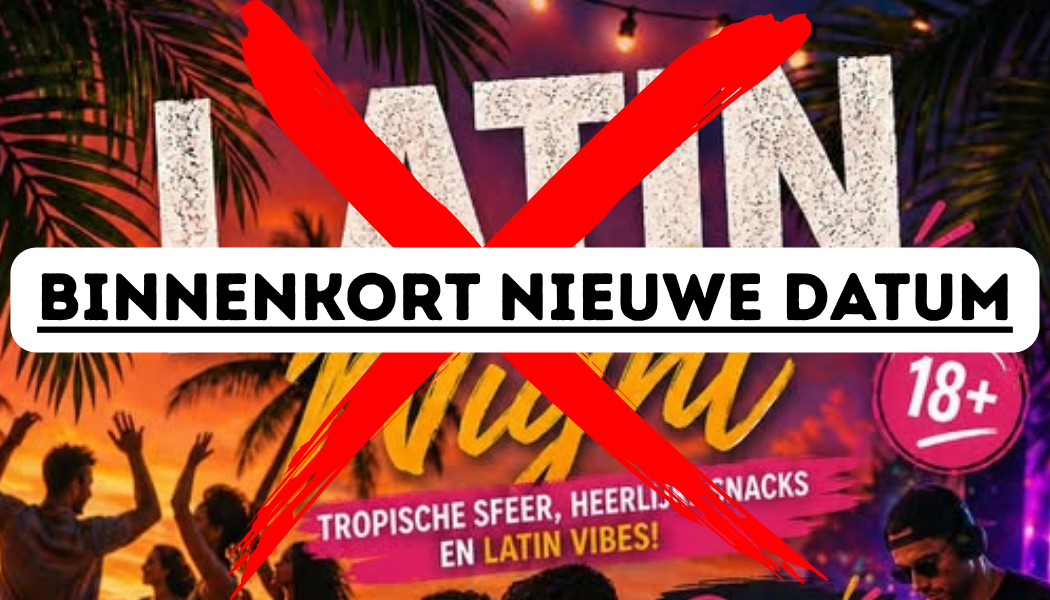 Latin Night uitgesteld